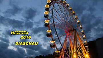 Diaschau Heimatfest 2016