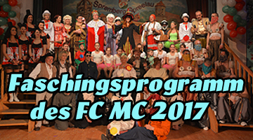 Faschingsprogramm des FC-MC 2017
