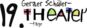 Anmeldung für Geraer Schülertheatertage   