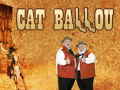 Cat Ballou in der Comödie