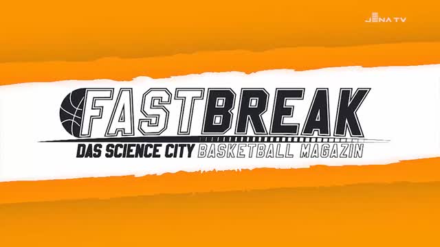 FASTBREAK - Das Science City Jena Fanmagazin Saison 2017/2018 – Folge 3