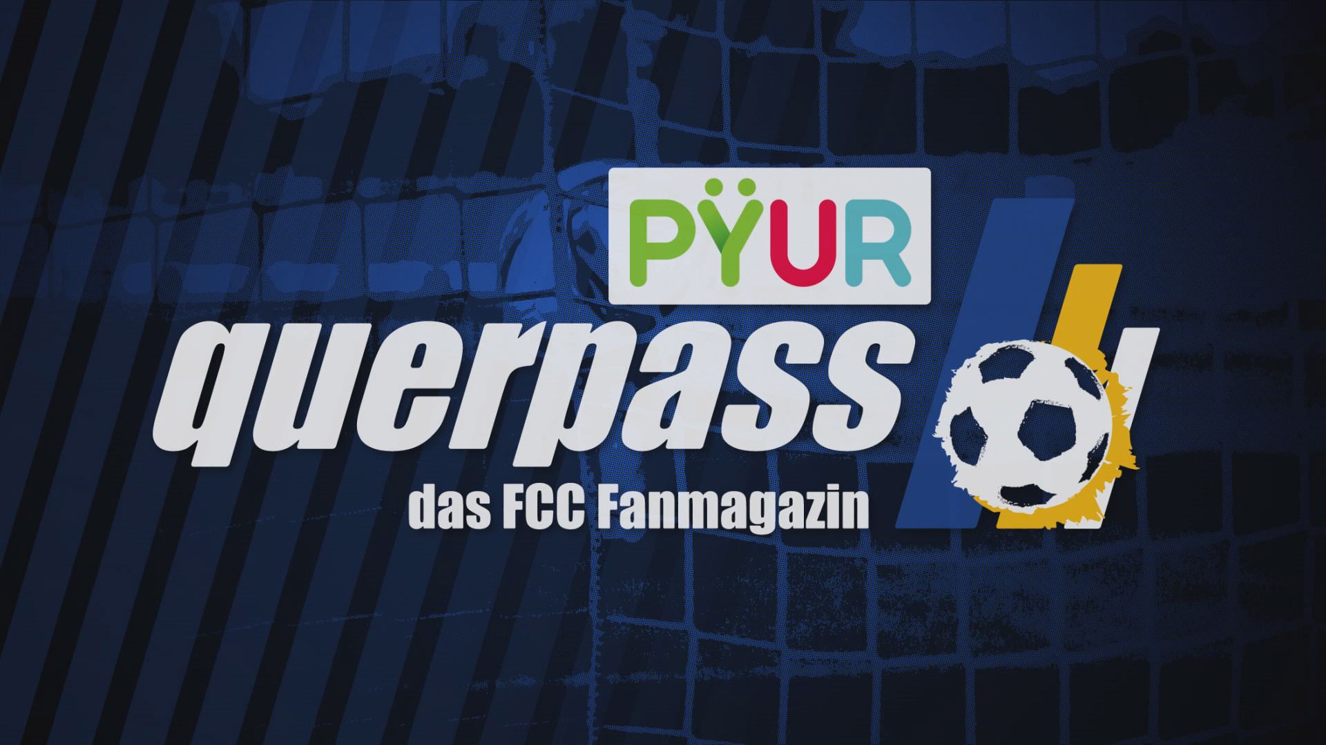 PŸUR querpass - das FCCfanmagazin Saison 2017/2018 - Folge 12