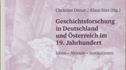 Geschichtsforschung in Deutschland und Österreich im 19. Jahrhundert
