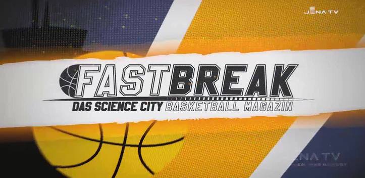 FASTBREAK – das Science City Jena Fanmagazin – Saison 2015-16 – Folge 6