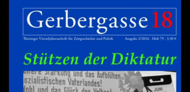Neue „Gerbergasse 18“ mit Schwerpunkt „Stützen der Diktatur“ erschienen