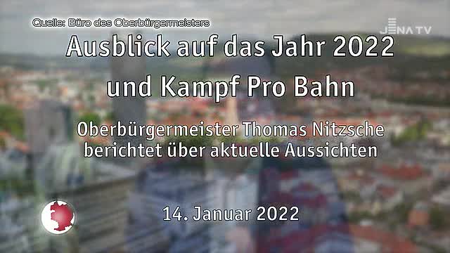 Willkommen im Jahr 2022: In seiner Wochenbotschaft wagt Oberbürgermeister Thomas Nitzsche einen Ausblick