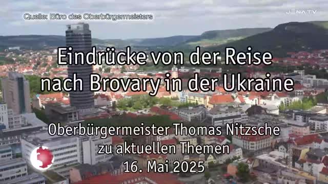 Wochenrückblick – Oberbürgermeister Dr. Thomas Nitzsche spricht über seien Reise nach Browary