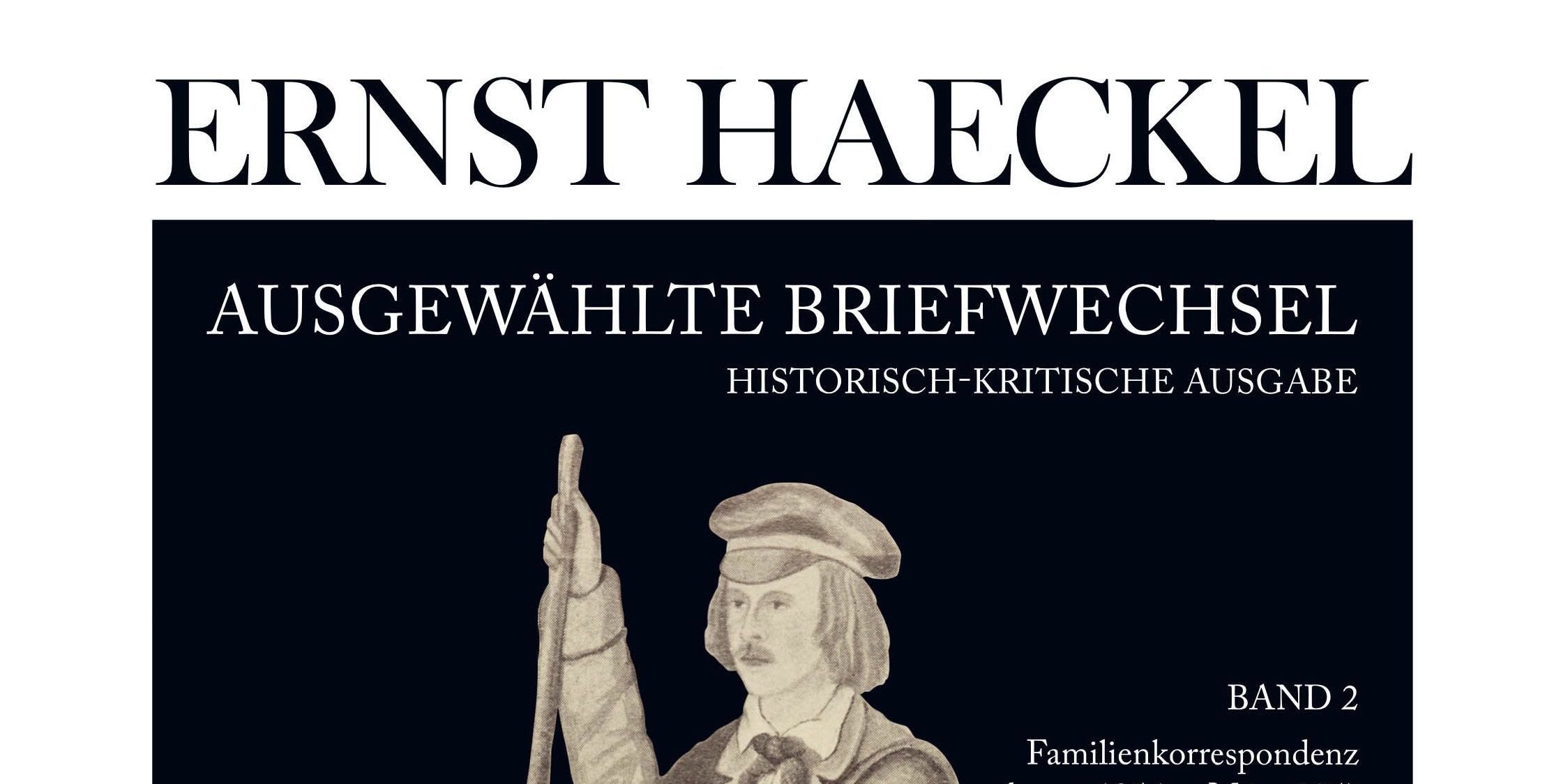 Zweiter Band des Ernst-Haeckel-Briefwechsels 