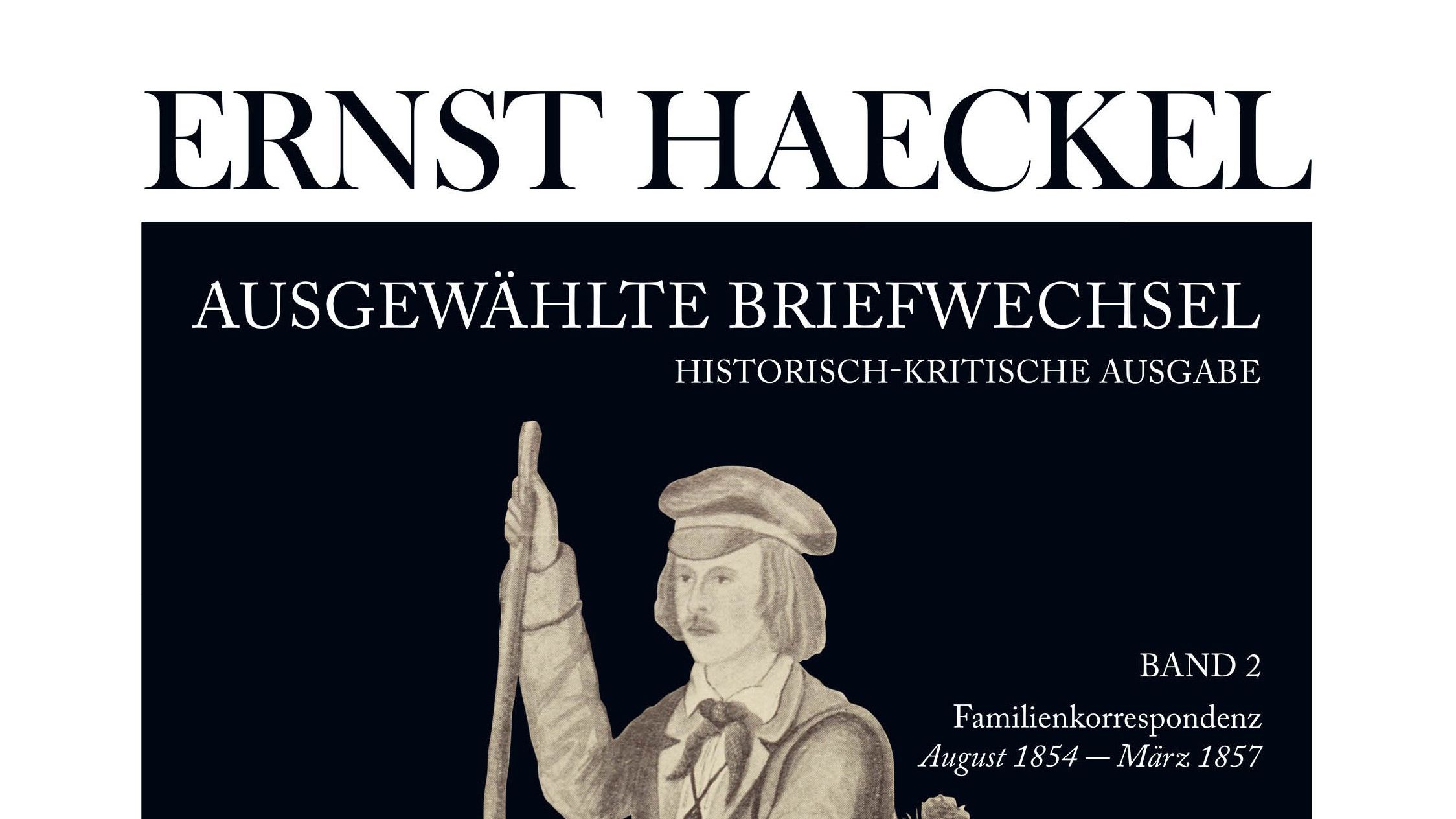 Zweiter Band des Ernst-Haeckel-Briefwechsels 