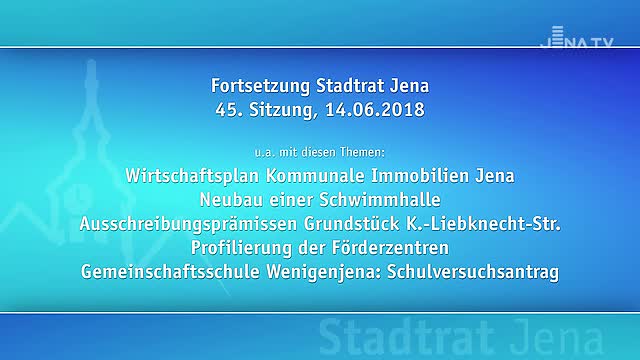 Stadtratssitzung vom 14.06.2018, Fortsetzung