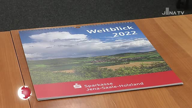 Weitblick: Auch der Sparkassenkalender für 2022 wurde für den guten Zweck aufgelegt - Jena TV 