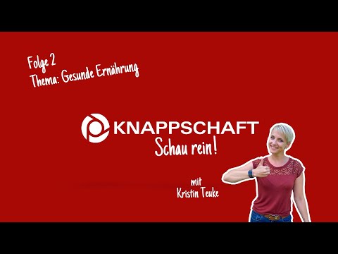 KNAPPSCHAFT Schau rein! | Folge 2