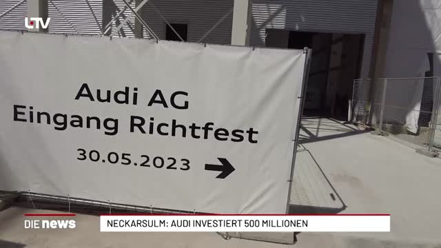 Neckarsulm: Audi investiert 500 Millionen