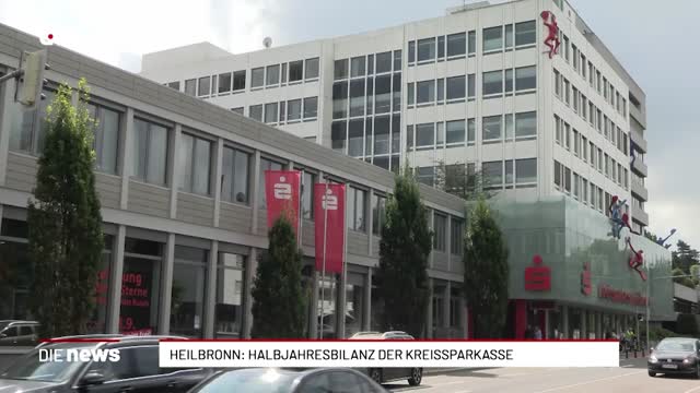 Heilbronn: Halbjahresbilanz der Kreissparkasse