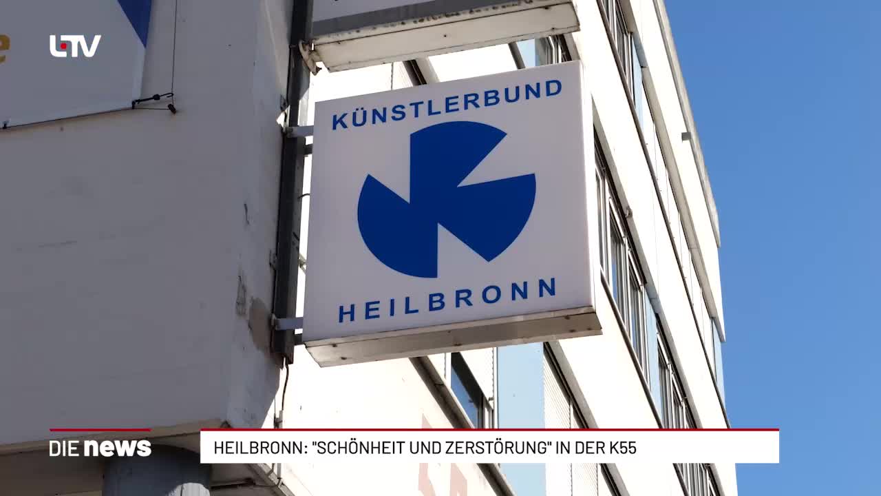  Heilbronn: „Schönheit und Zerstörung“ in der K55