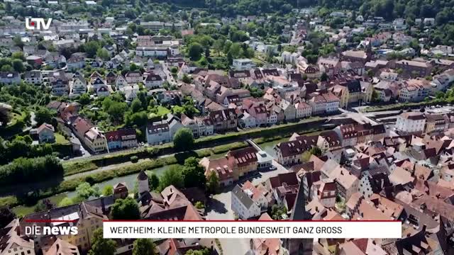 Wertheim: Kleine Metropole bundesweit ganz gross 