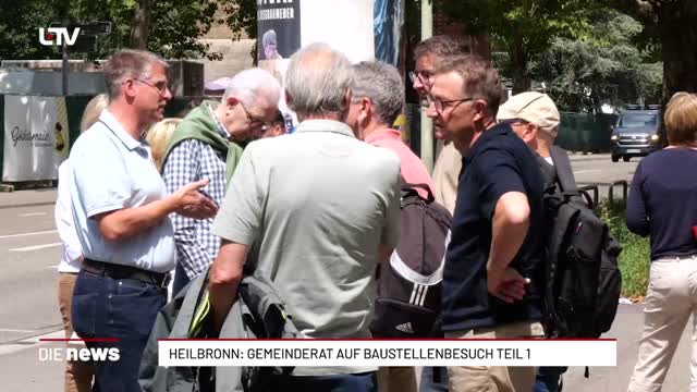 Heilbronn: Gemeinderat auf Baustellenbesuch Teil 1
