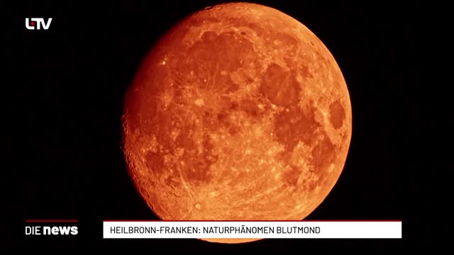 Heilbronn-Franken: Naturphänomen Blutmond