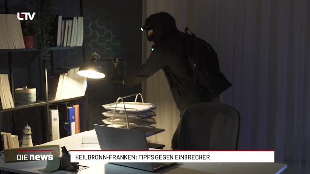 Heilbronn-Franken: Tipps gegen Einbrecher
