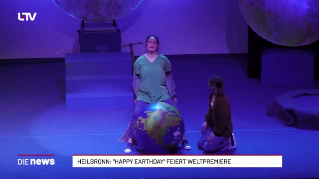 Heilbronn: "Happy Earthday" feiert Weltpremiere
